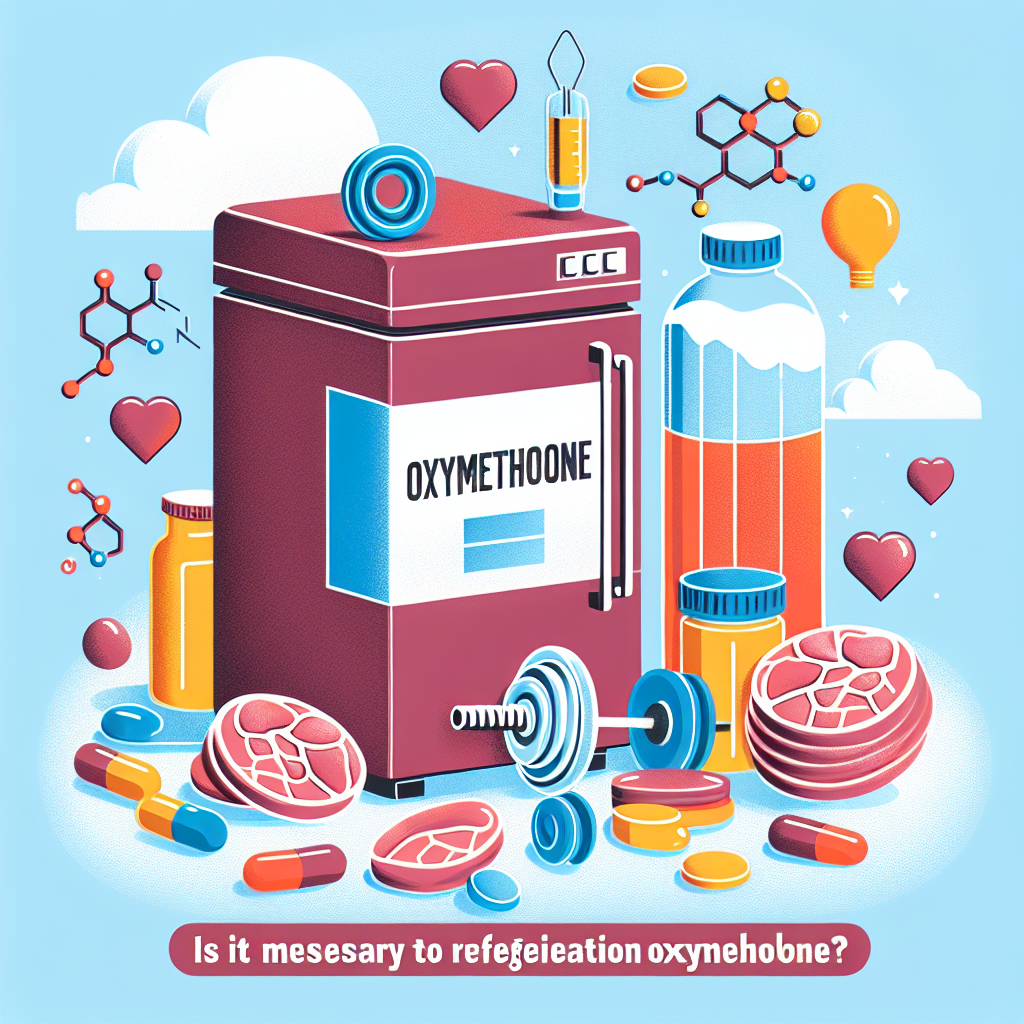 ¿Es necesario refrigerar Oximetolona?